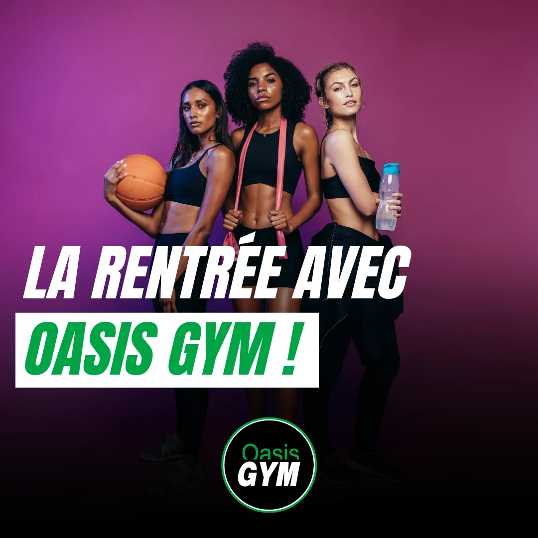 La rentrée avec Oasis Gym !